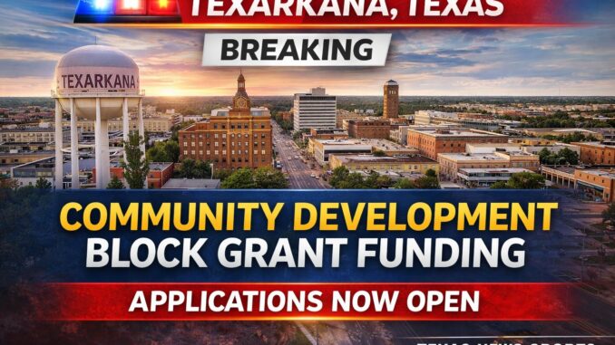 Texarkana Community Development Block Grant Funding