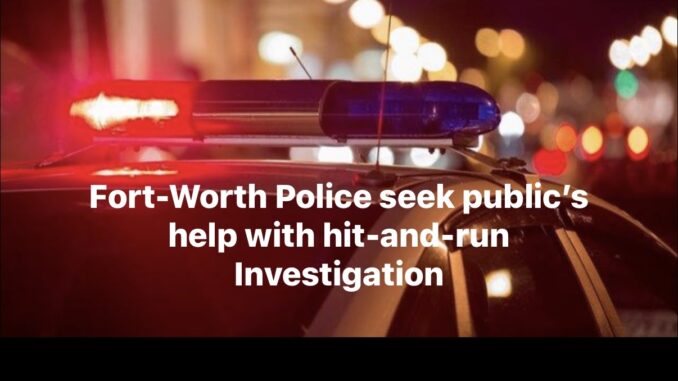 fort-worth-hit-and-run
