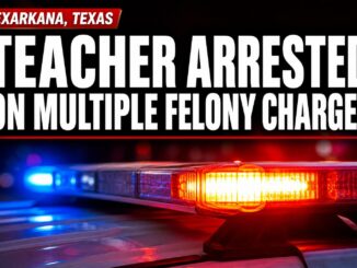 Texarkana Teacher Arrested Multiple Charges
