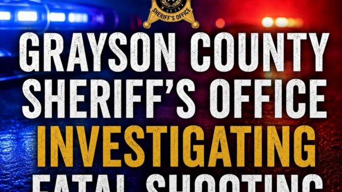 Grayson County Fatal Shooting